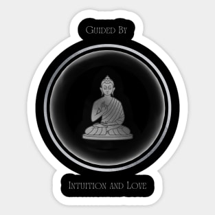 Guided By Intuition And Love. Affirmation, Mantra. Meditative. Sticker